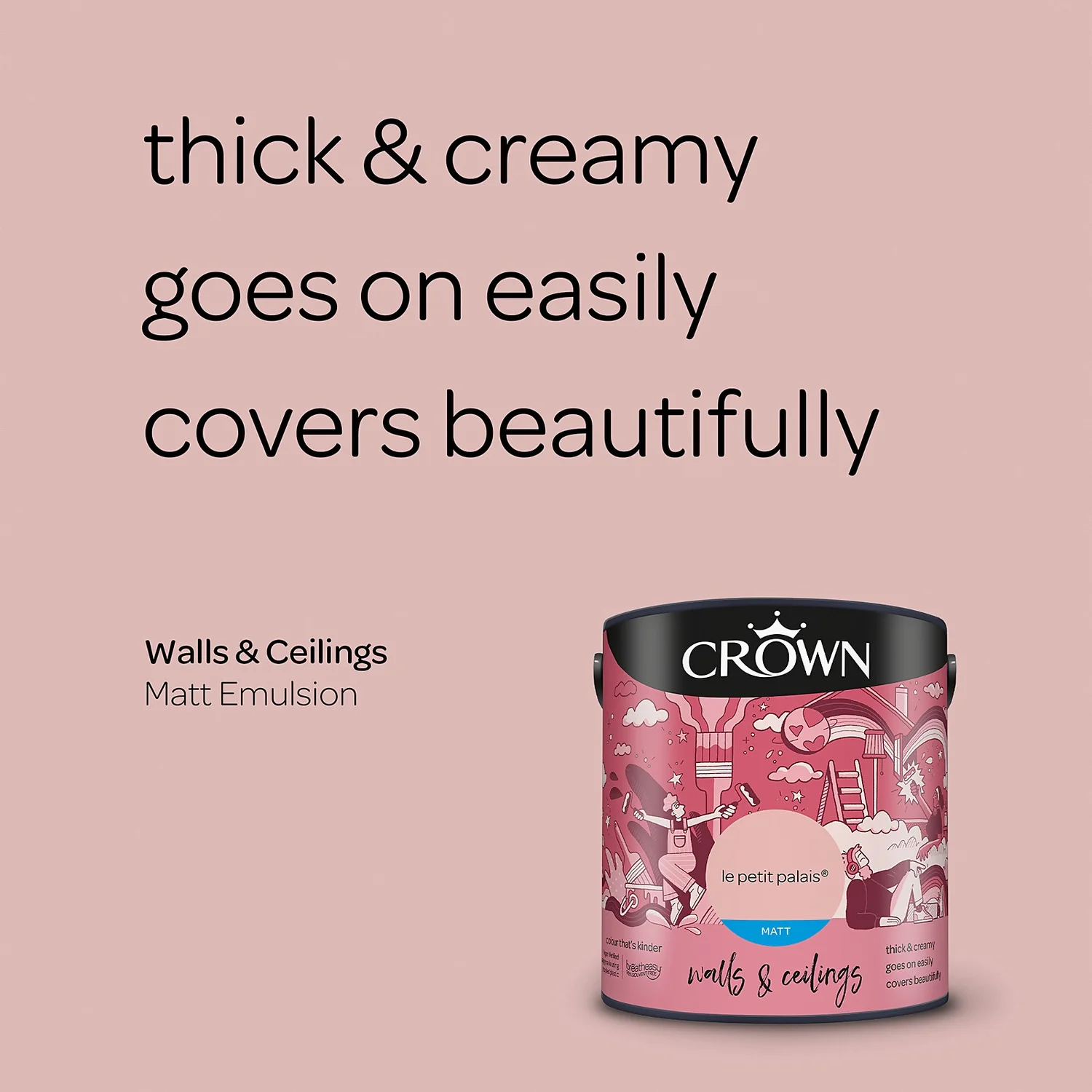 Crown Matt Emulsion Paint Le Petit Palais - 2.5L 6 Crown Matt Emulsion Paint Le Petit Palais - 2.5L - Image 4